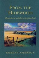 From the Hidewood: Memories of a Dakota Neighborhood 0873513347 Book Cover