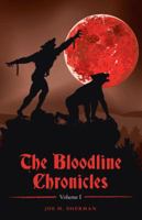 The Bloodline Chronicles Vol. I 1466993510 Book Cover