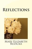 Reflections: A Book of Poems 1500299367 Book Cover