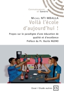 Voilà l'école d'aujourd'hui ! (French Edition) 2342359837 Book Cover