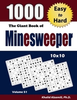 The Giant Book of Minesweeper: 1000 Easy to Hard Puzzles (10x10) 992263676X Book Cover