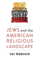 Jews and the American Religious Landscape 0231178263 Book Cover