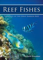 Reef Fishes: Treasures of the Great Barrier Reef 1921517603 Book Cover