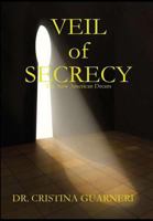 Veil of Secrecy 136579749X Book Cover