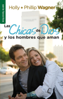 Chicas de Dios y Los Hombres Que Aman, Las = Godchicks and the Men They Love 0789922401 Book Cover