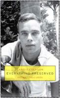 Everything Preserved: Poems 1955-2005 1555974538 Book Cover