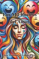 Los Mil Rostros del Amor (Spanish Edition) B0F2GJX1YZ Book Cover