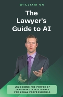 The Lawyer's Guide to AI B0CLNS59GH Book Cover