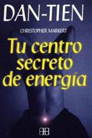 Dan tien: Tu centro secreto de energía 8489897247 Book Cover