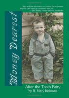 Money Dearest: After the Tooth Fairy 1412042690 Book Cover