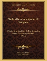 Studies On A New Species Of Toxoptera: With An Analytical Key To The Genus And Notes On Rearing Methods 116943987X Book Cover
