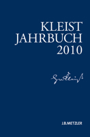 Kleist-Jahrbuch 2010 3476023613 Book Cover