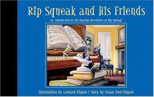 Rip Squeak and His Friends: An Introduction to the Roaring Adventures of Rip Squeak (Coffee Table (Art) Books) 0967242207 Book Cover
