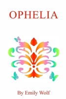 Ophelia 1964225620 Book Cover