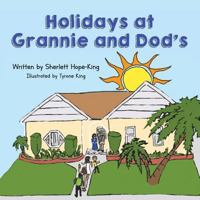 Holidays at Grannie and Dod's 1612446701 Book Cover
