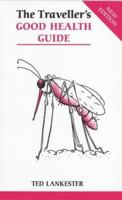 The Traveller's Good Health Guide 0859698858 Book Cover