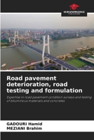 Road pavement deterioration, road testing and formulation 620730148X Book Cover