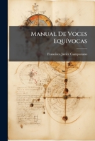 Manual De Voces EquÃ-vocas (Spanish Edition) 1023982196 Book Cover