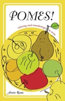 Pomes!: Whimsy and Wanderings in Verse 1963653009 Book Cover