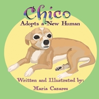 Chico Adopts a New Human null Book Cover