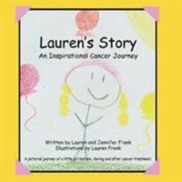 Lauren's Story An Inspirational Cancer Journey 1934246484 Book Cover