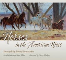 Horses in the American West: Portrayals by Twenty-Four Artists 1623495903 Book Cover