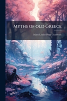 Myths Of Old Greece 1179697170 Book Cover