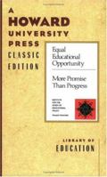 Equal Educational Opportunity: More Promise Than Progress 0882580167 Book Cover