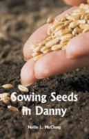 Sowing Seeds In Danny 1517700450 Book Cover