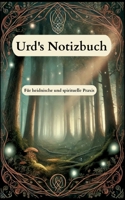 Urd's Notizbuch: Für heidnische und spirituelle Praxis (German Edition) 3769310268 Book Cover