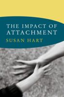 The Impact of Attachment 0393706621 Book Cover