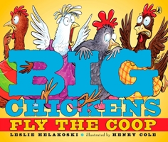 Big Chickens Fly the Coop 0142414646 Book Cover