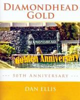 Diamondhead Gold: 50th Golden Anniversary 171724016X Book Cover