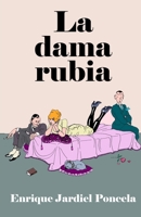 La dama rubia: y otras novelas cortas (Spanish Edition) B0851LL4S2 Book Cover