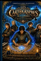 LES CARTOGRAPHES DE L'OMBRE: Le Seuil et l'Envers (French Edition) B0HB97RGZW Book Cover