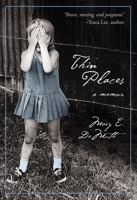 Thin Places: A Memoir 031028418X Book Cover