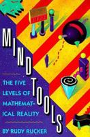 Mind Tools: The Five Levels of Mathematical Reality 0395468108 Book Cover