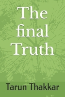 The final Truth B0FPCWGW3Y Book Cover