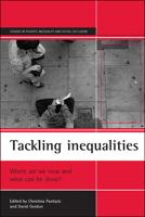 Tackling inequalities : Where are we now and what can be done? (Studies in Poverty, Inequality & Social Exclusion) 1861341466 Book Cover