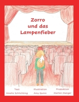 Zorro und das Lampenfieber: Ausgabe in Druckschrift (German Edition) 3751908102 Book Cover