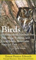 Birds of Shenandoah National Park, Blue Ridge Parkway, and Great Smoky Mountains National Park: A Field Guide 0939923963 Book Cover