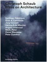 Christoph Schaub - Films on Architecture 3858819085 Book Cover