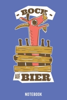 Bock Auf Bier Notebook: A5 Liniert Bierbrau Buch, Notizbuch für Biebrauer, Hobbybrauer, Bier Brauen 120 Seiten 6x9 | Organizer Schreibheft Planer zum Ausfüllen 1651004935 Book Cover