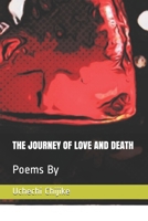 The Journey of Love and Death: Poems By B08F6RYD1X Book Cover