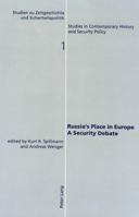 Russia's Place in Europe a Security Debate 0820442291 Book Cover