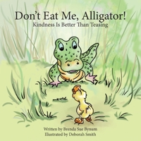 Don't Eat Me, Alligator! 1955309493 Book Cover
