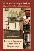 Grandma's Antique Recipes 1907463828 Book Cover