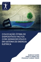 Colocação Ótima de Dispositivos FACTOS com Gerador Eólico em Sistema de Energia Elétrica 6200937117 Book Cover