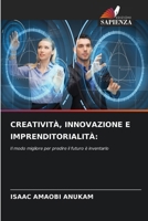 Creatività, Innovazione E Imprenditorialità 620968999X Book Cover