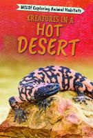 Creatures in a Hot Desert 1725304325 Book Cover